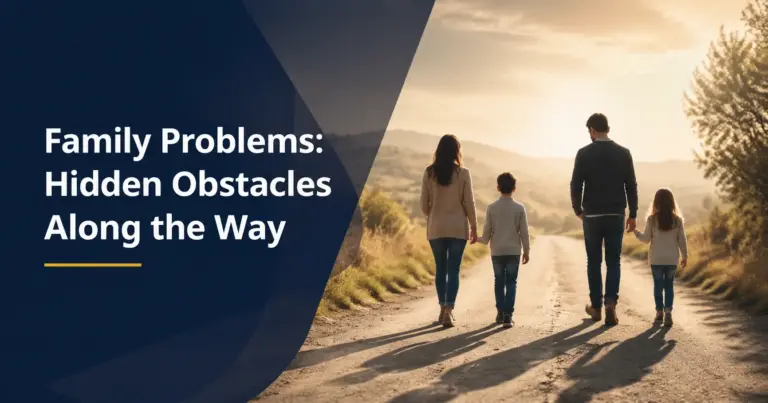 Family Problems… Roadblocks Along the Way